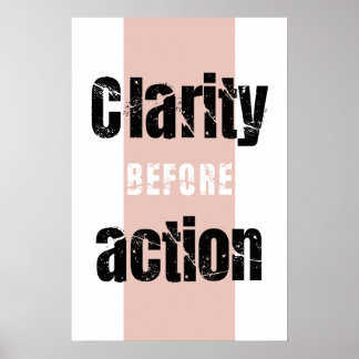 Clarity Before Action Minimalistische Verticale Po Poster