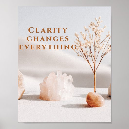 Clarity Changes Everything | Neutral Minimalist Poster (Voorkant)