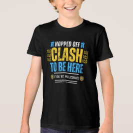 Clash to Be Here Gamer Tshirt is een vervolg op Cl