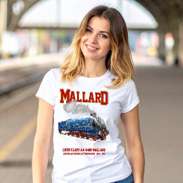 Class A4 Mallard - World Fastest Steam Locomotive T-shirt