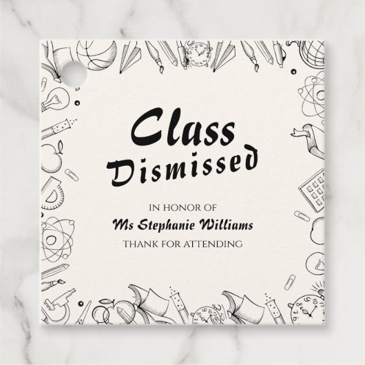 Class Dismissed School Teacher Retirement Party Bedankjes Labels (Voorkant)