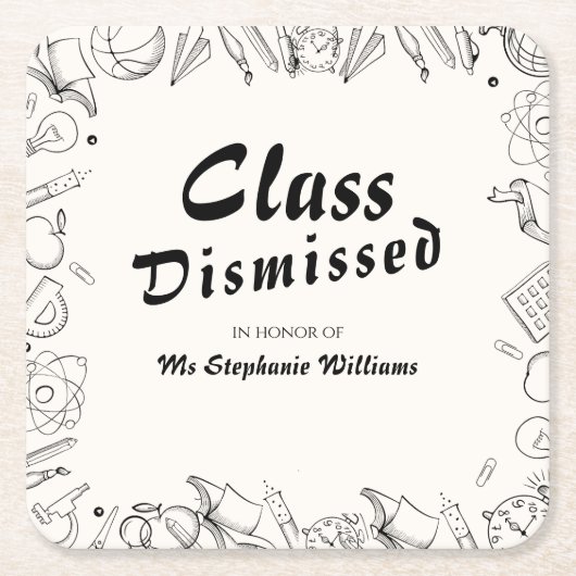 Class Dismissed School Teacher Retirement Party Kartonnen Onderzetters (Voorkant)