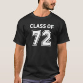 Class Of 1972 College Highschool Reunion Class Of  T-shirt (Voorkant)