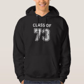 Class Of 1973 College Highschool Reunion Class Of Hoodie (Voorkant)