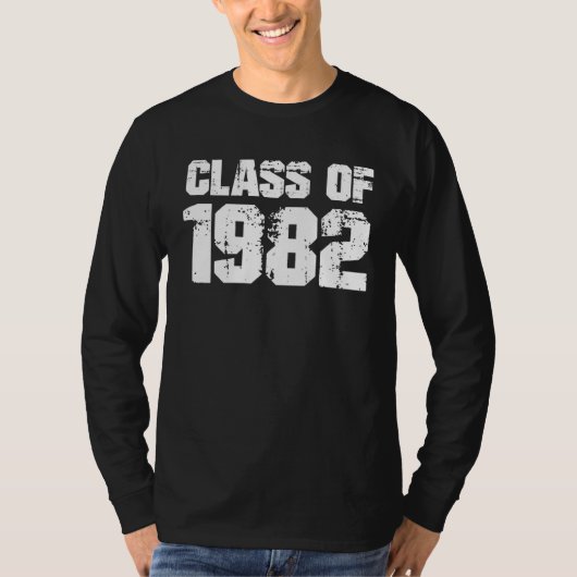 Class of 1982 High School Reunion College Graduati T-shirt (Voorkant)