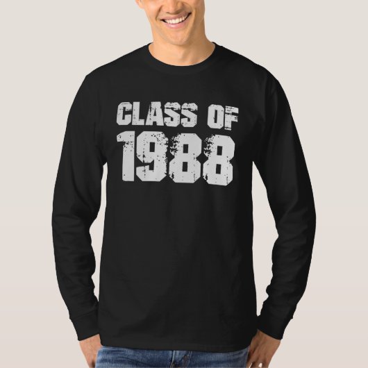 Class of 1988 High School Reunion College Graduati T-shirt (Voorkant)