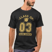 Class Of 2003 College Highschool Graduation Reunio T-shirt (Voorkant)