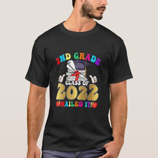 Class Of 2022 2Nd Grade Nailed It Funny School Gra T-shirt (Voorkant)