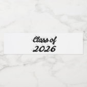 Class of 2026 black script graduation waterfles etiket (Enkel label)