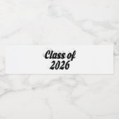 Class of 2026 black text graduation waterfles etiket (Enkel label)