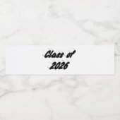 Class of 2026 black tyoography graduation  waterfles etiket (Enkel label)