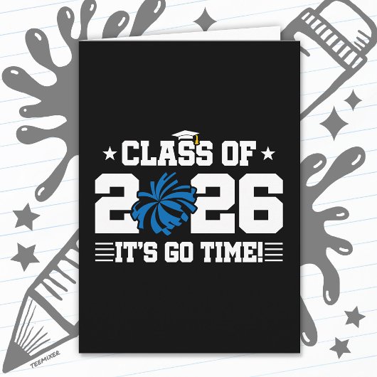 Class of 2026 Blue Cheer Graduation It’s Go Time Kaart