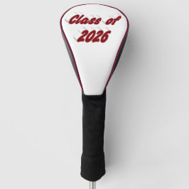 Class of 2026 burgundy typography  graduation  golfheadcover