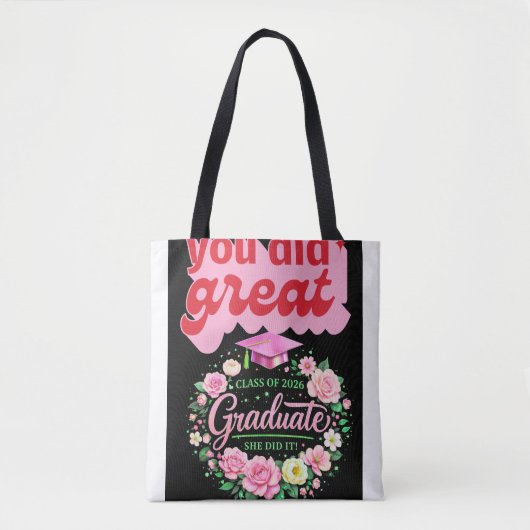 Class of 2026 Graduate She Did It Pink Floral Grad Tote Bag (Voorkant)