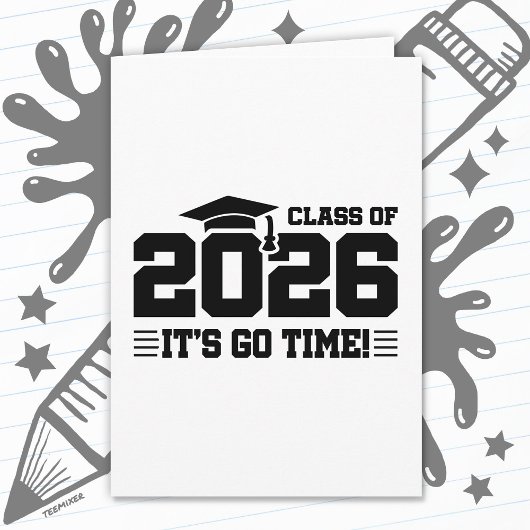 Class of 2026 Graduation It’s Go Time Funny Quote Kaart