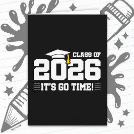 Class of 2026 Graduation It’s Go Time Funny Quote Kaart