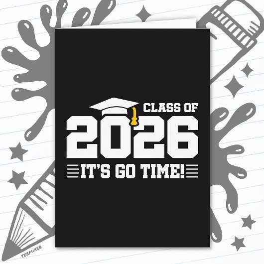Class of 2026 Graduation It’s Go Time Funny Quote Kaart