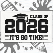 Class of 2026 Graduation It’s Go Time Funny Quote Spandoek