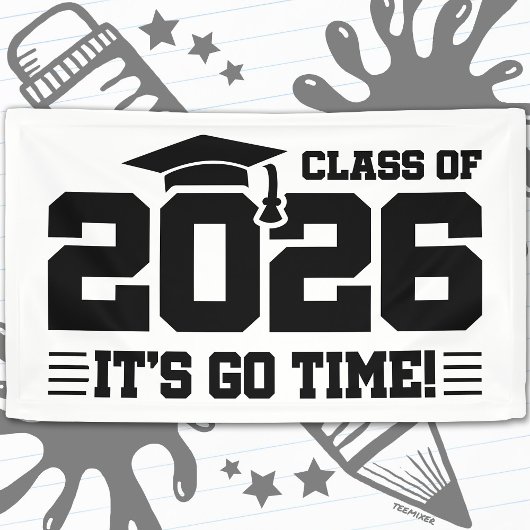 Class of 2026 Graduation It’s Go Time Funny Quote Spandoek