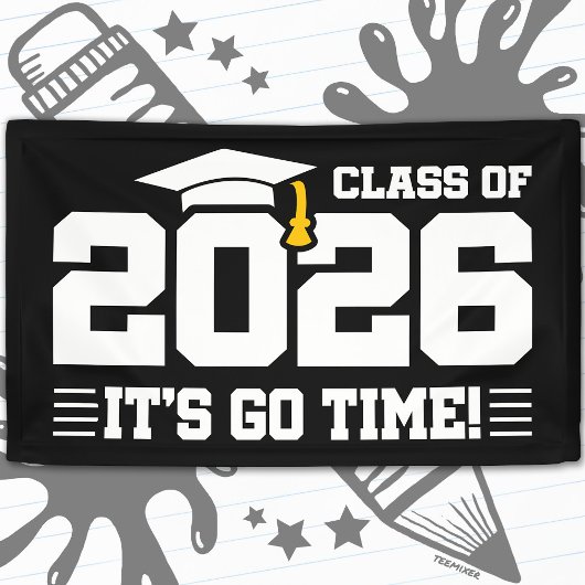 Class of 2026 Graduation It’s Go Time Funny Quote Spandoek