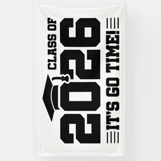 Class of 2026 Graduation It’s Go Time Funny Quote Spandoek (Verticaal)