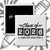 Class of 2026 Limited Edition Graduation Quote Vierkante Button 5,1 Cm