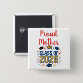 Class of 2026 Proud Mother Vierkante Button 5,1 Cm (Voorkant /achterkant)