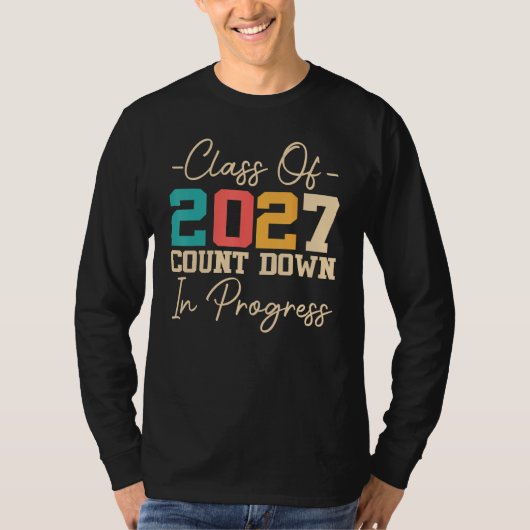Class Of 2027 Count Down In Progress 2027 Graduati T-shirt (Voorkant)