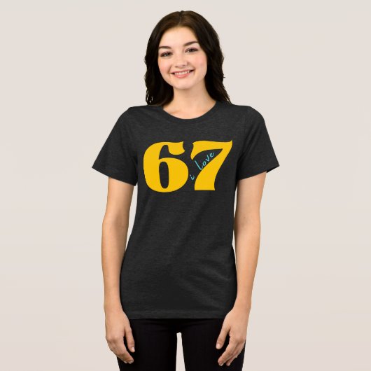 Classic 67 Meme - I Love SIX Seven Tri-Blend Shirt (Voorkant volledig)