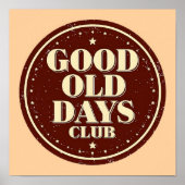 Classic Brown Good Old Days Club Emblem Poster (Voorkant)
