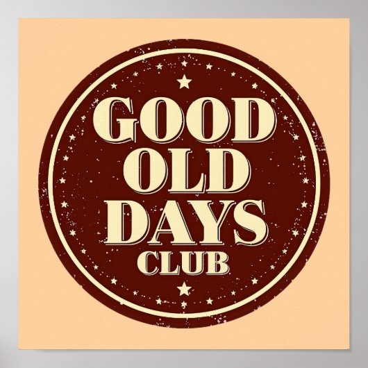 Classic Brown Good Old Days Club Emblem Poster (Voorkant)