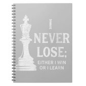 Classic Chess Design, I Never Lose; I Either Win Notitieboek (Voorkant)