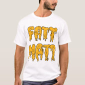 Classic Fatt Matt T-Shirt (Voorkant)