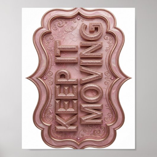 Classic Gold KEEPING MOVING Design Poster (Voorkant)