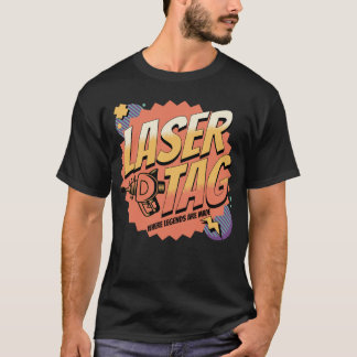 Classic Laser Label waar legendes worden gemaakt T-shirt
