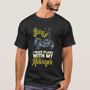 Classic Motorrijder Sorry Ik Heb Plannen Met M T-shirt