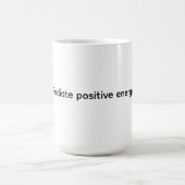 Classic Mug, 11 oz - Radiate positive energy Koffiemok (Center)