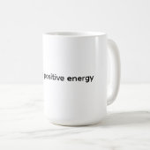 Classic Mug, 11 oz - Radiate positive energy Koffiemok (Voorkant rechts)