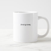 Classic Mug - Please Go Away. Grote Koffiekop (Rechts)