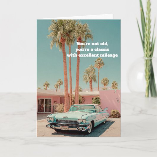 Classic with Excellent Mileage Funny Birthday Card Kaart (Voorkant)