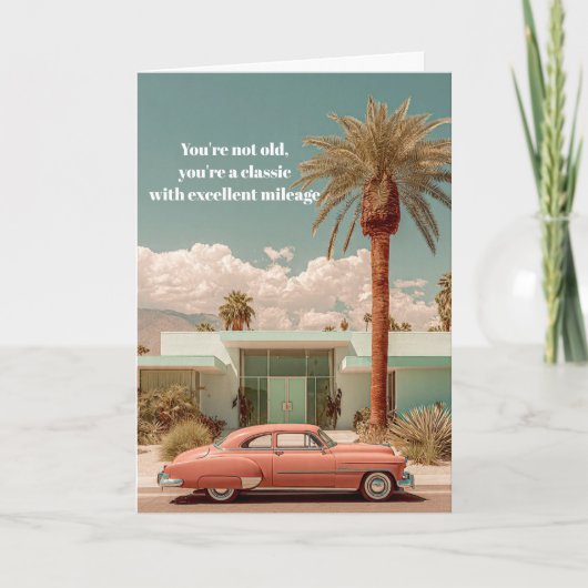 Classic with Excellent Mileage Funny Birthday Card Kaart (Voorkant)