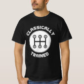 Classically trained Funny Three Pedals Car Guys T-shirt (Voorkant)