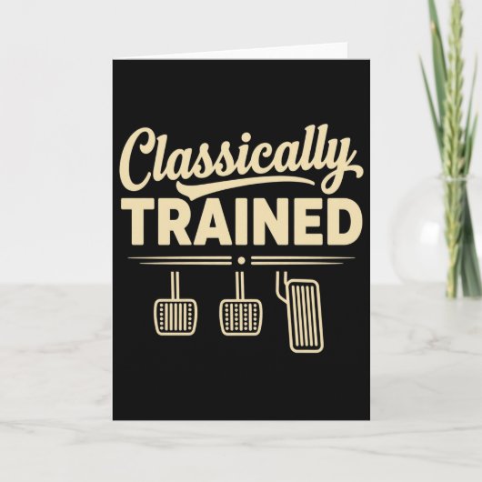 Classically Trained Manual Car Pedals Driving Kaart (Voorkant)