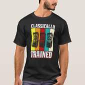 Classically Trained Retro 80s Arcade Video Gaming T-shirt (Voorkant)