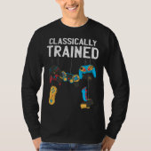 Classically Trained Retro Video and Computer Gamin T-shirt (Voorkant)