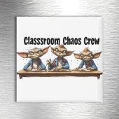 Classroom Chaos Crew Magneet