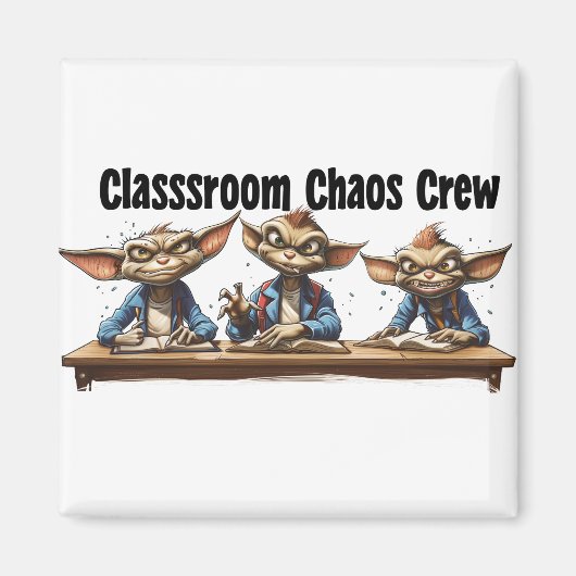 Classroom Chaos Crew Magneet (Voorkant)