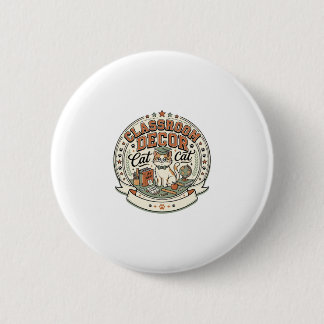 Classroom Decor Cat Classroom Decor Cat Vintage Ve Ronde Button 5,7 Cm