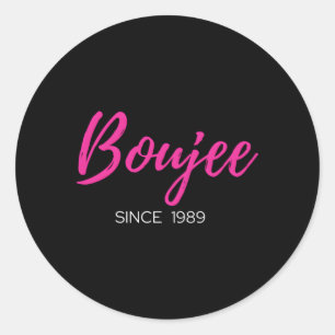 Classy Boujee sinds 1989 Ronde Sticker