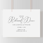 Classy Chic Minimalist Rehearsal Dinner Welkom Poster<br><div class="desc">Dit stijlvolle,  minimalistische repetitieve welkomstbord is perfect voor een rituele repetitie. Het eenvoudige en elegante ontwerp kenmerkt klassieke en fancy manuscripttypografie in zwart-wit.</div>